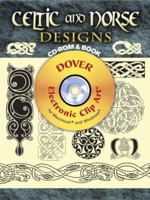 Celtic and Norse Designs CD-ROM and Book (Electronic Clip Art) 0486997928 Book Cover