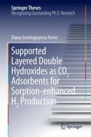 Supported Layered Double Hydroxides as CO2 Adsorbents for Sorption-enhanced H2 Production 3319412752 Book Cover