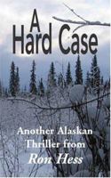 Hard Case 1581249314 Book Cover