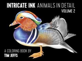 Intricate Ink: Animals in Detail Volume 2, A Coloring Book by Tim Jeffs 0764979434 Book Cover