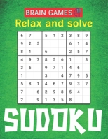 BRAIN GAMES Relax and solve SUDOKU: 250 Sudoku Puzzles Easy - Hard With Solution large print sudoku puzzle books Challenging and Fun Sudoku Puzzles for Clever Kids Lovely gifts 1677456590 Book Cover