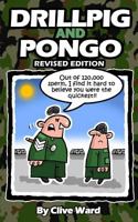 Drill Pig and Pongo Revised Edition 1542814278 Book Cover