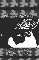 No Sense, No Money: Essays on Film & Music B0CL162JXG Book Cover