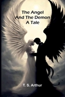 The Angel and the Demon: A Tale 9366384692 Book Cover