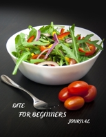 diet for beginners journal: Free from animal products, full of flavor―plant based journal for beginners 1707440727 Book Cover