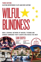 Wilful Blindness Election Interference Elite and State Capture 0888903510 Book Cover