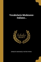 Vocabolario Modenese-italiano... 102238063X Book Cover