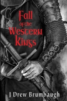 Fall of the Western Kings B0FG9FKN2C Book Cover