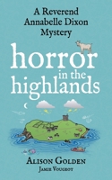 Horror in the Highlands 1545398356 Book Cover