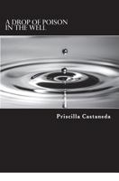 A drop of Poison in the Well 1721269061 Book Cover