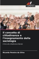 Il concetto di cittadinanza e l'insegnamento della sociologia (Italian Edition) 6209790461 Book Cover