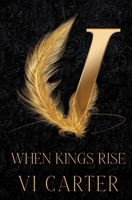 When Kings Rise (Special Edition) 1915878969 Book Cover