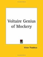 Voltaire: Genius of Mockery B0018D7U2Y Book Cover