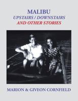 Malibu: Upstairs / Downstairs and Other Stories 1496915534 Book Cover