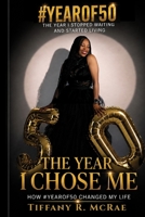 #YearOf50: The Year I Chose Me B0H8L4CLYT Book Cover