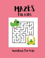 Funny Mazes Workbook Book for Kids: Fun And Challenging FUNNY MAZES ACTIVITY Book For Kids/ Mazes for kids ages 4-8/Maze Learning Activity Book For Kids 1008944491 Book Cover