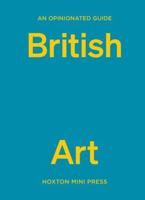 An Opinionated Guide to British Art 191431445X Book Cover