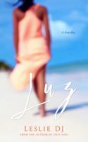 Luz: a novella 0998127825 Book Cover