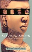 Slaves on Screen: Film and Historical Vision 0674008219 Book Cover