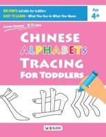 Chinese Alphabets Tracing for Toddlers (Learn Chinese Write Now) 9811452253 Book Cover