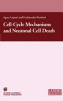 Cell-Cycle Mechanisms and Neuronal Cell Death 0306478501 Book Cover