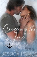 Crossing the Line: a Small-Town Hope Valley Crossover Novel B09FRYKG39 Book Cover