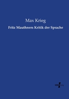 Fritz Mauthners Kritik der Sprache: Eine Revolution der Philosophie 1016604513 Book Cover