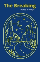 The breaking: Words of Magic B09TMZ3Q17 Book Cover