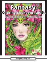 fantasy coloring books for adults: A Magical Adventure for Teens and Adults B0CGL3KSRS Book Cover