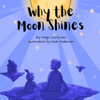 Why the Moon Shines 1738029204 Book Cover