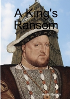 A King's Ransom 1291954198 Book Cover