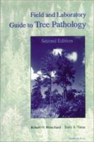 Field and Laboratory Guide to Tree Pathology 0121039803 Book Cover