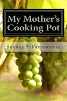 My Mother's Cooking Pot 150049612X Book Cover
