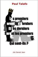 Les Premiers Seront Les Derniers Et Les Derniers Seront Les Premiers: Qui Sont-Ils? 2954518960 Book Cover