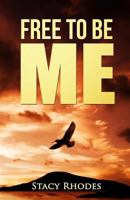 Free To Be Me 1544241313 Book Cover