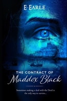 The Contract of Maddox Black: The Chronicles of Maddox Black 1520303947 Book Cover