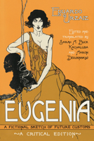 Eugenia: (esbozo novelesco de costumbres futuras) 0299306844 Book Cover