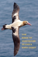 The Birds of Vancouver Island's West Coast 0774890118 Book Cover