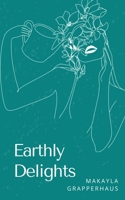 Earthly Delights 9357748415 Book Cover