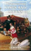 Discovering Kings and Queens (Discovering) 0852634390 Book Cover