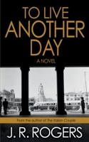 To Live Another Day 1698806280 Book Cover