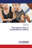 Therapeutic Play in hospitalized children 3659414905 Book Cover