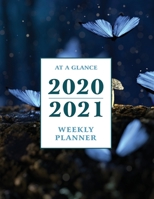 At a Glance 2020-2021 Weekly Planner: Nighttime Butterflies 2 Year / 24 Month Planner for Desk - Jan 2020 - Dec 2021 Calendar Size: 8.5 x 11 170592624X Book Cover