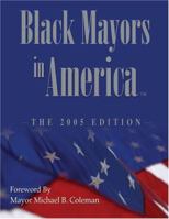 Black Mayors In America 0976306948 Book Cover