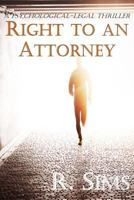Right to an Attorney 1539901572 Book Cover