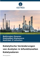 Katalytische Veränderungen von Acetylen in bifunktionellen Katalysatoren 6205274914 Book Cover