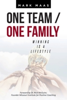 One Team / One Family: Winning Is a Lifestyle B0CBNSQNXZ Book Cover