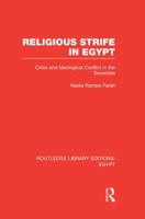 Religious Strife in Egypt (RLE Egypt): Crisis and Ideological Conflict in the Seventies 1138008761 Book Cover