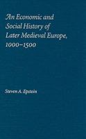 An Economic and Social History of Later Medieval Europe, 1000-1500 052188036X Book Cover