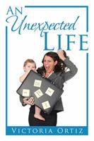 An Unexpected Life 1524569720 Book Cover